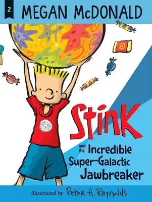 Stink und der unglaubliche supergalaktische Kieferbrecher - Stink and the Incredible Super-Galactic Jawbreaker