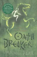 Chroniken der uralten Finsternis: Eidbrecher - Buch 5 von der Bestsellerautorin von Wolfsbruder - Chronicles of Ancient Darkness: Oath Breaker - Book 5 from the bestselling author of Wolf Brother