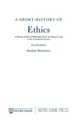 Eine kurze Geschichte der Ethik: Eine Geschichte der Moralphilosophie vom homerischen Zeitalter bis zum zwanzigsten Jahrhundert, zweite Auflage - A Short History of Ethics: A History of Moral Philosophy from the Homeric Age to the Twentieth Century, Second Edition