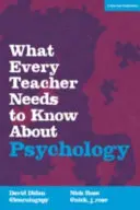 Was jeder Lehrer über Psychologie wissen muss - What Every Teacher Needs to Know About Psychology