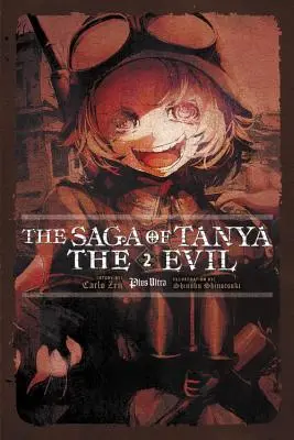 Die Saga von Tanya der Bösen, Band 2 (Light Novel): Plus Ultra - The Saga of Tanya the Evil, Vol. 2 (Light Novel): Plus Ultra