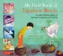 Mein erstes Buch mit japanischen Wörtern: Ein ABC-Reimbuch der japanischen Sprache und Kultur - My First Book of Japanese Words: An ABC Rhyming Book of Japanese Language and Culture