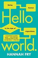 Hallo Welt: Menschsein im Zeitalter der Algorithmen - Hello World: Being Human in the Age of Algorithms