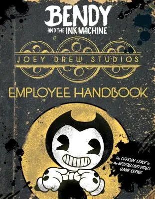 Joey Drew Studios Mitarbeiterhandbuch (Bendy and the Ink Machine) - Joey Drew Studios Employee Handbook (Bendy and the Ink Machine)