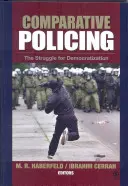 Vergleichende Polizeiarbeit: Das Ringen um Demokratisierung - Comparative Policing: The Struggle for Democratization
