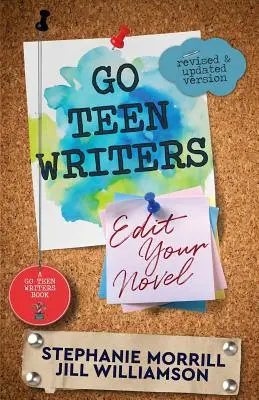 Go Teen Writers: Roman bearbeiten - Go Teen Writers: Edit Your Novel