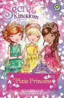 Geheimes Königreich: Pixie-Prinzessin - Secret Kingdom: Pixie Princess