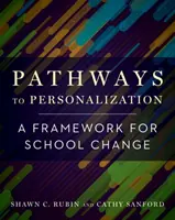 Wege zur Personalisierung: Ein Rahmen für schulischen Wandel - Pathways to Personalization: A Framework for School Change