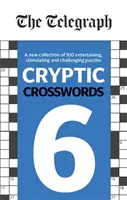 Telegraph Kryptische Kreuzworträtsel 6 - Telegraph Cryptic Crosswords 6