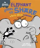 Verhaltensthemen: Elephant Learns to Share - Ein Buch über das Teilen - Behaviour Matters: Elephant Learns to Share - A book about sharing