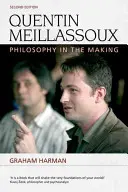 Quentin Meillassoux: Philosophie im Werden - Quentin Meillassoux: Philosophy in the Making