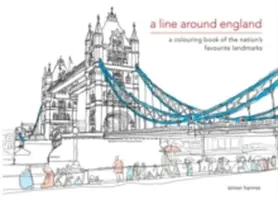 Line Around England - Ein Malbuch mit den beliebtesten Sehenswürdigkeiten der Nation - Line Around England - A colouring book of the nation's favourite landmarks