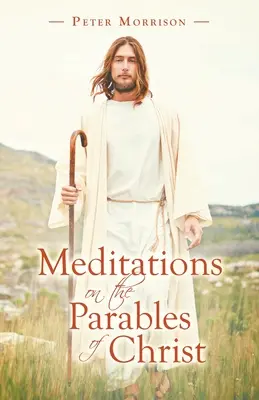 Meditationen über die Gleichnisse Christi - Meditations on the Parables of Christ