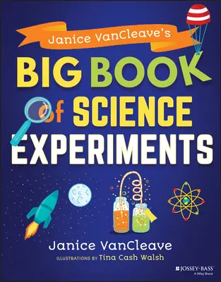 Janice Vancleave's Großes Buch der wissenschaftlichen Experimente - Janice Vancleave's Big Book of Science Experiments