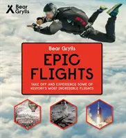 Bear Grylls Epic Adventures Serie - Epische Flüge - Bear Grylls Epic Adventures Series - Epic Flights