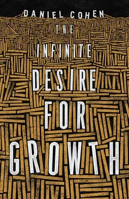 Das unendliche Verlangen nach Wachstum - The Infinite Desire for Growth