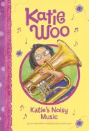 Katie's laute Musik - Katie's Noisy Music