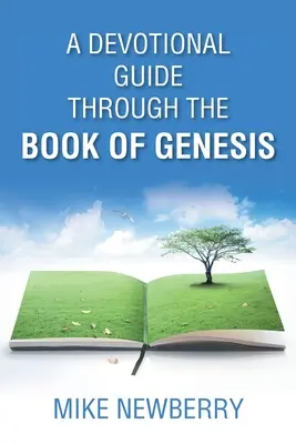 Eine Andachtsanleitung durch das Buch Genesis - A Devotional Guide Through the Book of Genesis