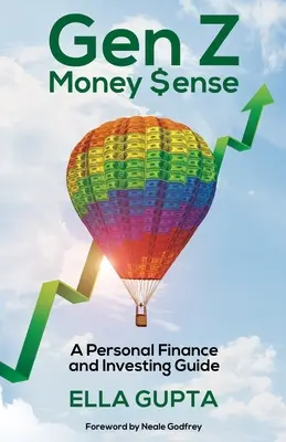 Gen Z Money $ense: Ein Leitfaden für persönliche Finanzen und Investitionen - Gen Z Money $ense: A Personal Finance and Investing Guide