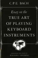 Essay über die wahre Kunst, Tasteninstrumente zu spielen - Essay on the True Art of Playing Keyboard Instruments