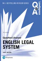 Law Express Frage und Antwort: Englisches Rechtssystem, 5. Auflage - Law Express Question and Answer: English Legal System, 5th edition