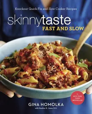 Skinnytaste Schnell und Langsam: Knockout Quick-Fix und Slow-Cooker-Rezepte: Ein Kochbuch - Skinnytaste Fast and Slow: Knockout Quick-Fix and Slow Cooker Recipes: A Cookbook