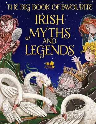 Das große Buch der beliebtesten irischen Mythen und Legenden - The Big Book of Favourite Irish Myths and Legends