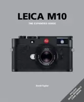 Leica M10: Der erweiterte Leitfaden - Leica M10: The Expanded Guide