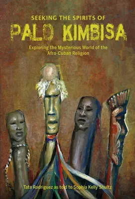 Auf der Suche nach den Geistern von Palo Kimbisa: Erforschung der geheimnisvollen Welt der afrokubanischen Religion - Seeking the Spirits of Palo Kimbisa: Exploring the Mysterious World of the Afro-Cuban Religion