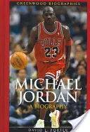 Michael Jordan: Eine Biographie - Michael Jordan: A Biography