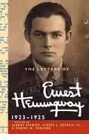 Die Briefe von Ernest Hemingway: Band 2, 1923-1925 - The Letters of Ernest Hemingway: Volume 2, 1923-1925