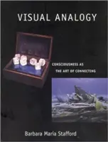 Visuelle Analogie: Bewusstsein als Kunst des Verbindens - Visual Analogy: Consciousness as the Art of Connecting