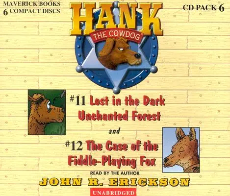 Hank der Kuhhund: Verloren im dunklen, verwunschenen Wald/Der Fall des fiedelnden Fuchses - Hank the Cowdog: Lost in the Dark Unchanted Forest/The Case of the Fiddle-Playing Fox