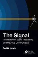 Das Signal: Die Geschichte der Signalverarbeitung und wie wir kommunizieren - The Signal: The History of Signal Processing and How We Communicate