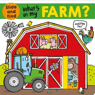 Was ist auf meiner Farm? Ein Schiebe- und Suchbuch mit Klappen - What's on My Farm?: A Slide-And-Find Book with Flaps