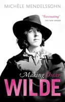 Oscar Wilde machen - Making Oscar Wilde