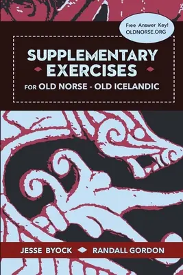 Ergänzungsübungen für Altnordisch - Altisländisch - Supplementary Exercises for Old Norse - Old Icelandic