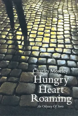 Hungrig; Herz; Umherschweifen - Hungry; Heart; Roaming