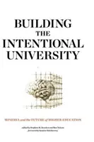 Aufbau der Intentional University: Minerva und die Zukunft der Hochschulbildung - Building the Intentional University: Minerva and the Future of Higher Education