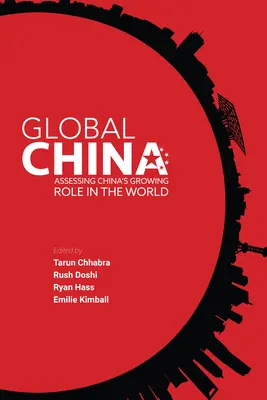 Globales China: Bewertung von Chinas wachsender Rolle in der Welt - Global China: Assessing China's Growing Role in the World