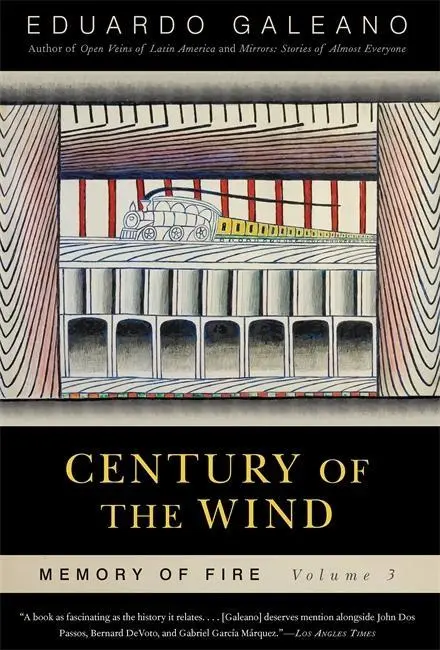 Jahrhundert des Windes: Erinnerung an das Feuer, Band 3, 3 - Century of the Wind: Memory of Fire, Volume 3, 3