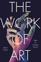 Das Werk der Kunst: Wert in kreativen Berufen - The Work of Art: Value in Creative Careers