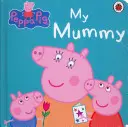 Peppa Pig: Meine Mami - Peppa Pig: My Mummy