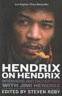 Hendrix über Hendrix: Interviews und Begegnungen mit Jimi Hendrix - Hendrix on Hendrix: Interviews and Encounters with Jimi Hendrix