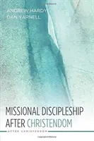 Missionarische Jüngerschaft nach dem Christentum - Missional Discipleship After Christendom