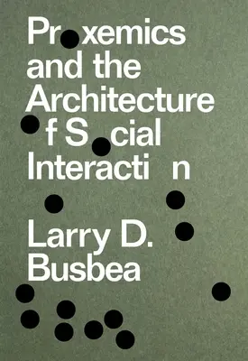 Proxemik und die Architektur der sozialen Interaktion - Proxemics and the Architecture of Social Interaction