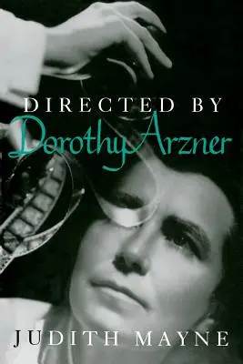 Unter der Regie von Dorothy Arzner - Directed by Dorothy Arzner