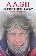 A.A. Gill ist weiter weg - A.A. Gill is Further Away