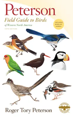 Peterson Field Guide to Birds of Western North America, Fünfte Ausgabe - Peterson Field Guide to Birds of Western North America, Fifth Edition