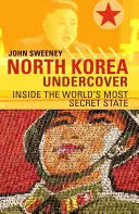 Nordkorea Undercover - North Korea Undercover